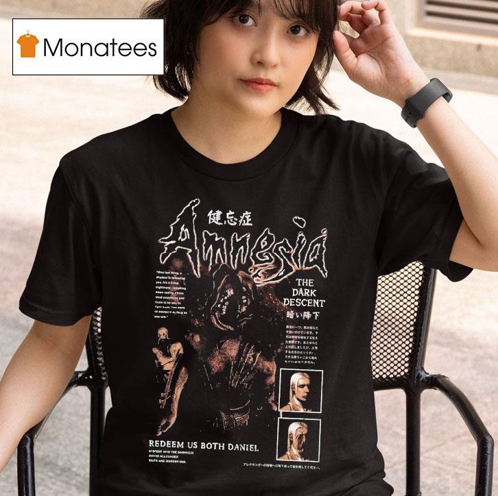 Amnesia The Dark Descent Redeem Us Both Daniel Shirt