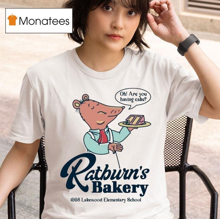 Arthur Ratburn's Bakery Lakewood Elementary School Oh Are You Having Cake Shirt