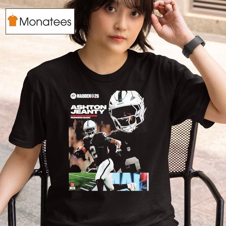Ashton Jeanty Las Vegas Raiders Rookie Debut Madden Nfl 26 American Football 2026 Shirt