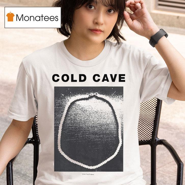 Cold Cave Love You Forever Sex Ads Shirt