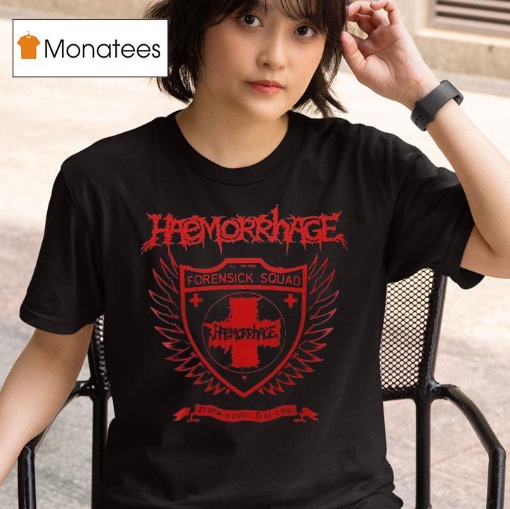 Haemorrhage Haematology Forensick Squad Shirt