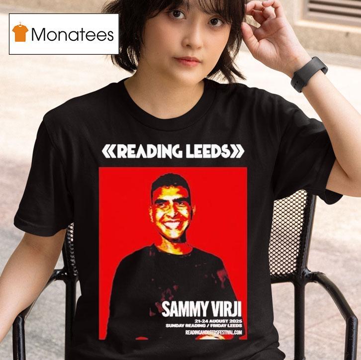 Sammy Virji Reading And Leeds Festival 2025 In England Friday Reading And Saturday Leeds On August 21 To August 24 Shirt
