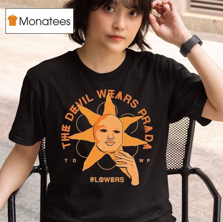 The Devil Wears Prada Sunflower Face Flowers Shirt