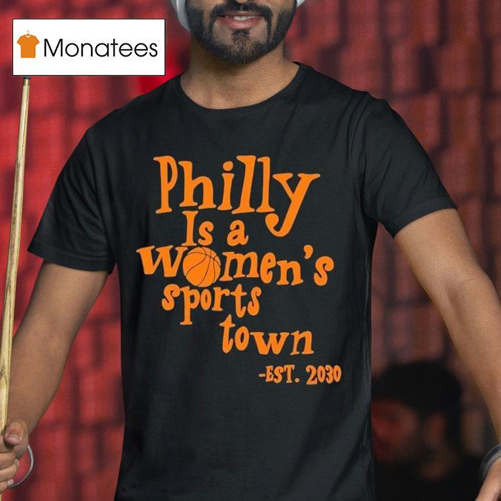 Aubrey Plaza Wearing Philly Is A Women's Sports Town Est 2030 Shirt