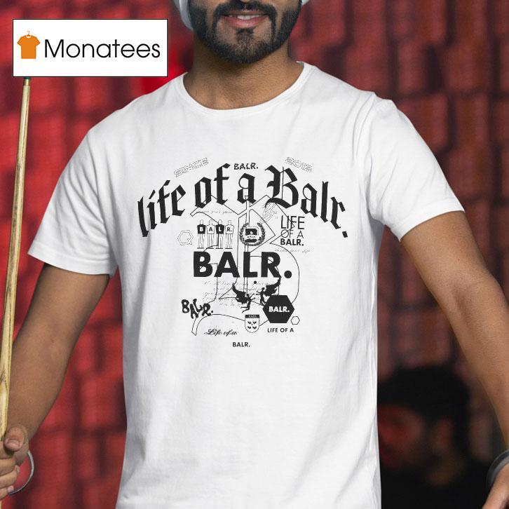 Balr X Hydraulics Scribbles Life Of A Balt Since 2013 Shirt