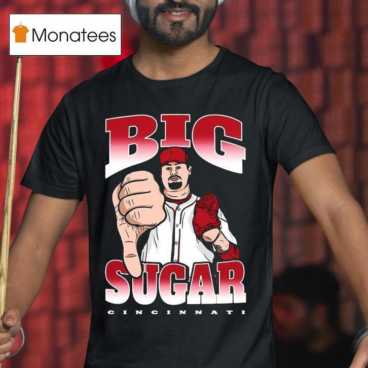 Big Sugar Zach Maxwell Cincinnati Reds Shirt