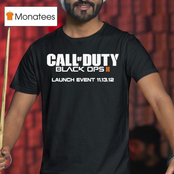 Call Of Duty Black Ops Ii Launch Event 11.13.12 Shirt