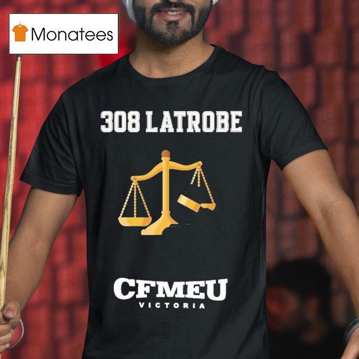 Cfmeu Victoria 308 Latrobe Jobsite Shirt