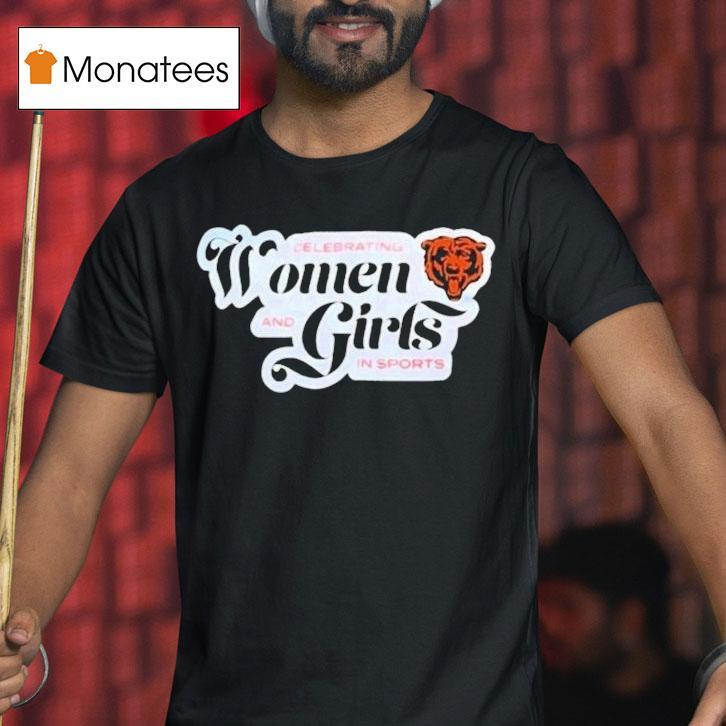 Chicago Bears Celebrating Women And Girls In Sports Shirt