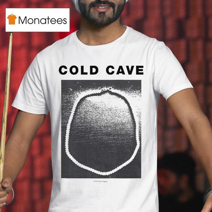 Cold Cave Love You Forever Sex Ads Shirt
