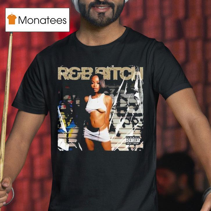 Gina Views Rb Bitch Shirt