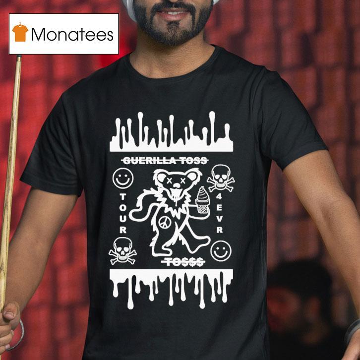 Guerilla Toss Tour 4eva Grateful Dead Bears Shirt