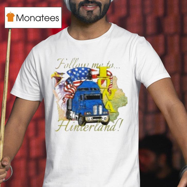 Hinterland Iowa Follow Me To New York Sunshine Semi Shirt