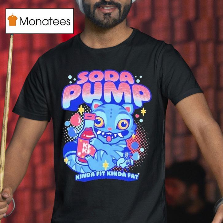 Kpop Demon Hunters Tiger Soda Pump Kinda Fit Kinda Fat Cartoon Shirt