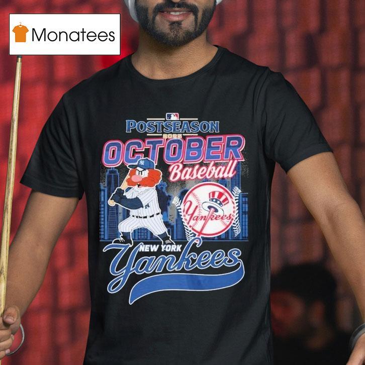 New York Yankees October Baseball 2025 Mlb Postseason Mascot Shirt