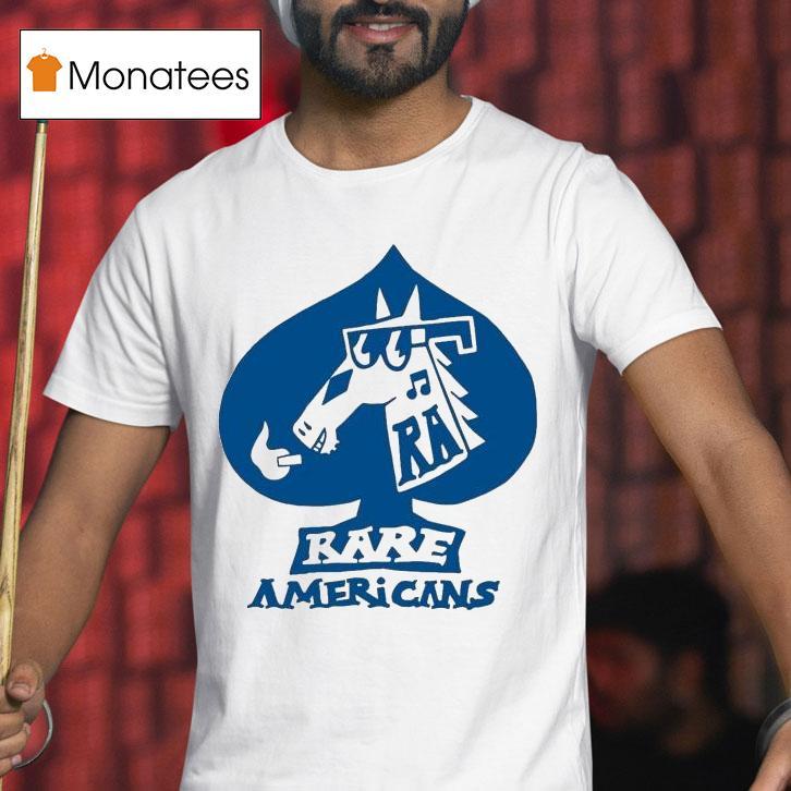 Rare Americans Spades Shirt