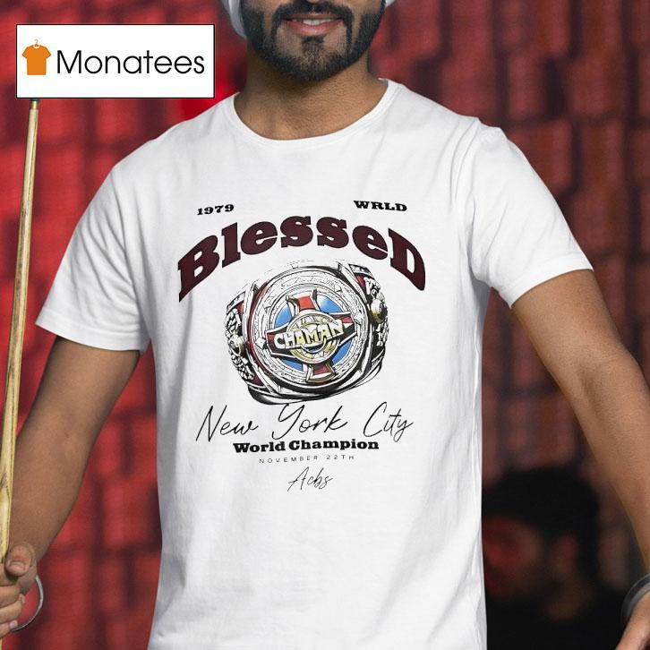 Ring Wrld Blessed New York City World Champion 1979 Shirt