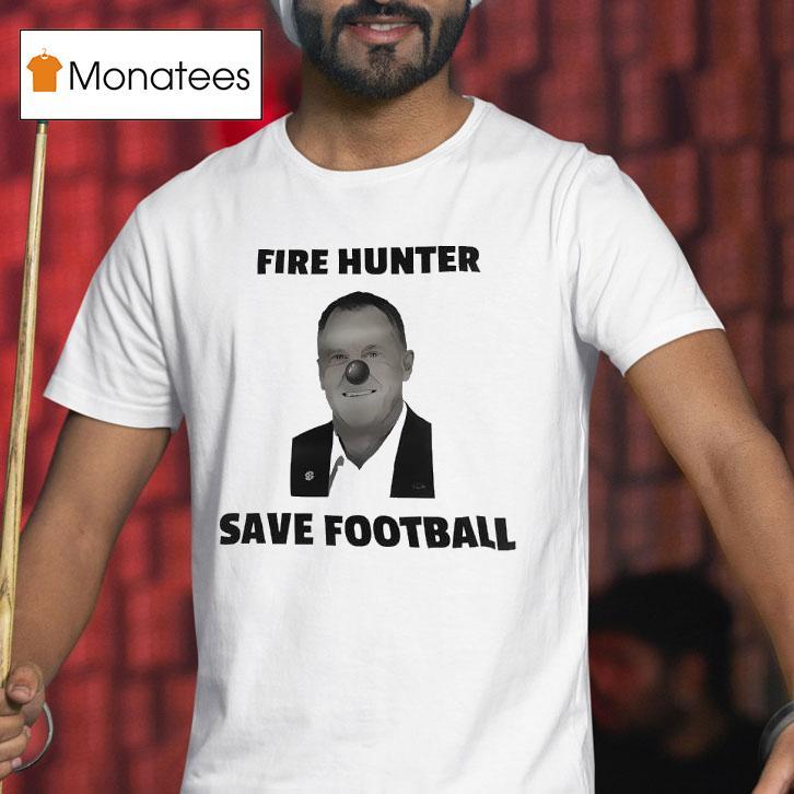 Sam Pittman Clown Fire Hunter Save Football Coach Arkansas Razorbacks Shirt