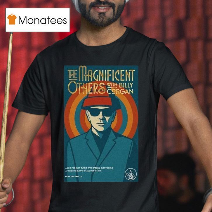 The Magnificent Others Podcast Featuring Devo With Billy Corgan! At Madame Zuzu's On August 28th 2025 Shirt