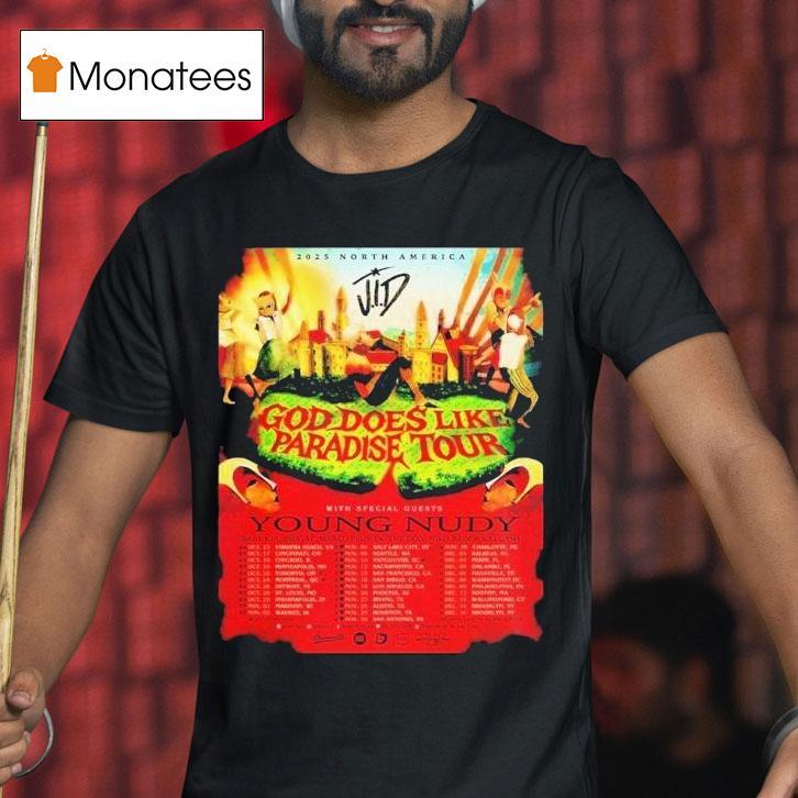 Young Nudy God Does Like Paradise Tour 2025 North America Cities Dates Shirt