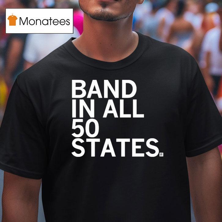 Band In All 50 States Shirt