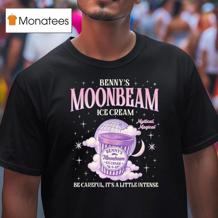 Benny's Moonbeam Ice Cream Be Careful It's A Little Intense Double Scoop Popsicle Shirt