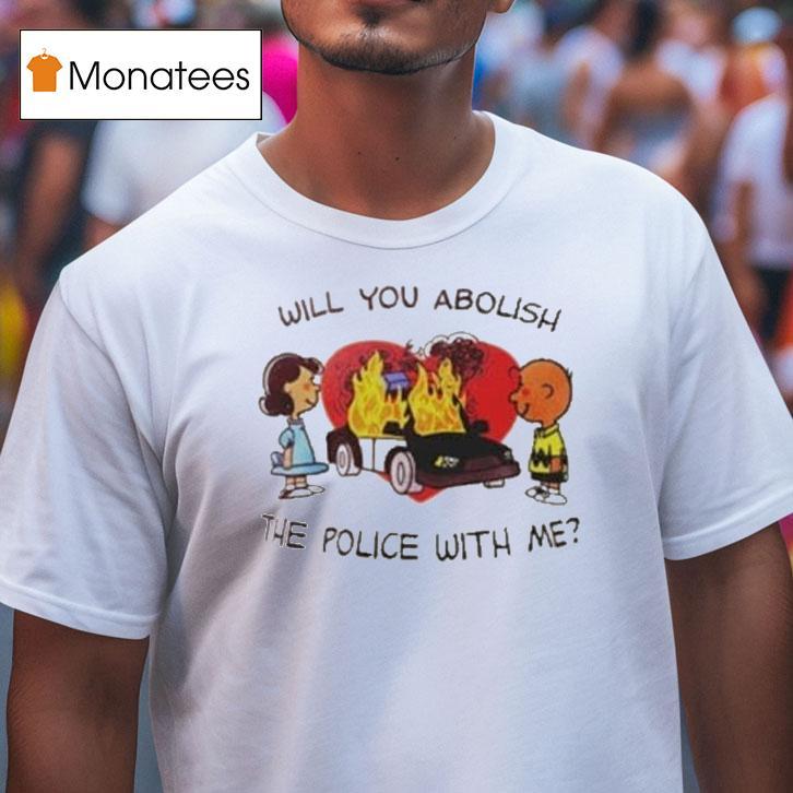 Charlie Brown And Lucy The Peanuts Will You Abolish The Police With Me Shirt