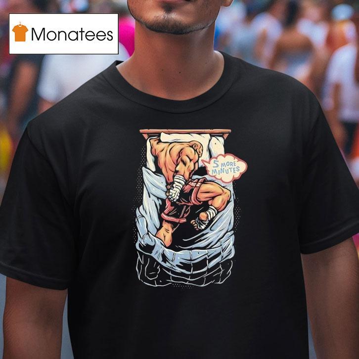 Gorilla 5 More Minutes Shirt