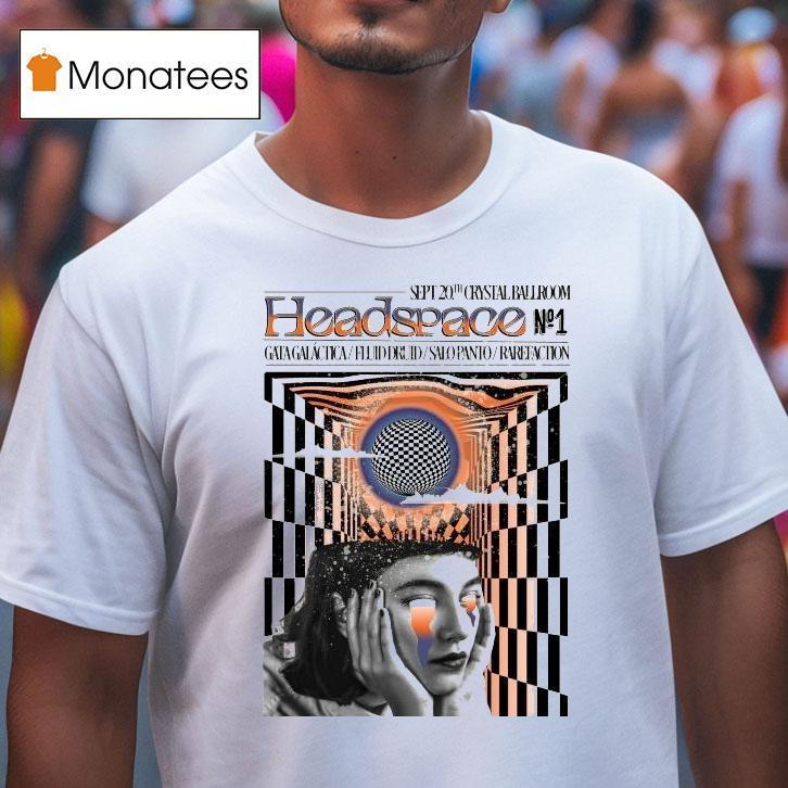 Headspace Mcmenamins Crystal Ballroom In Portland Or Sept 20 2025 Shirt