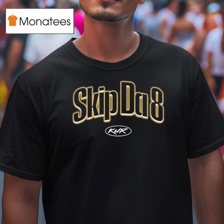 Kur Skip Da 8 Logo Shirt