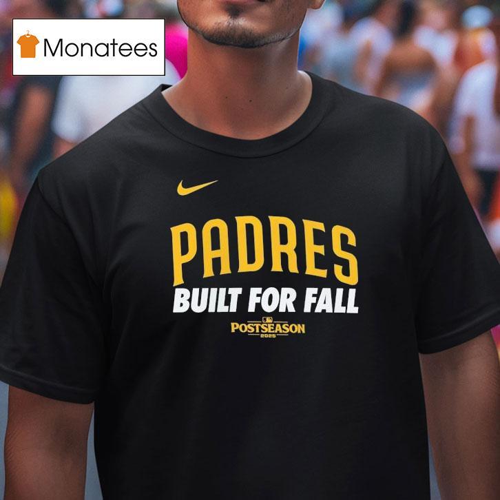 San Diego Padres Built For Fall Post Season 2025 Shirt
