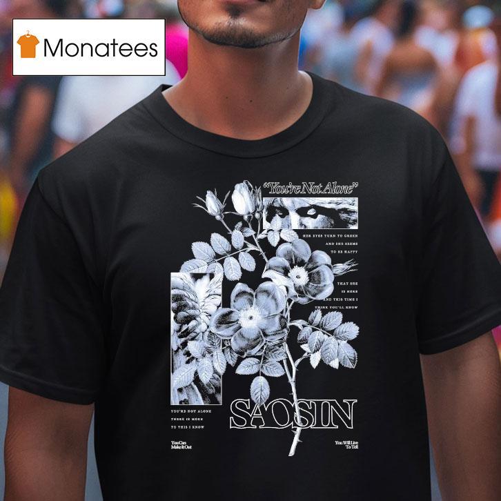 Saosin You're Not Alone Floral Shirt