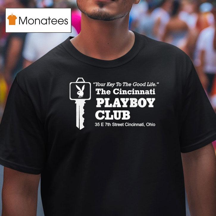 The Cincinnati Playboi Carti Club Your Key To The Life 35 E 7th Street Cincinnati Ohio Shirt