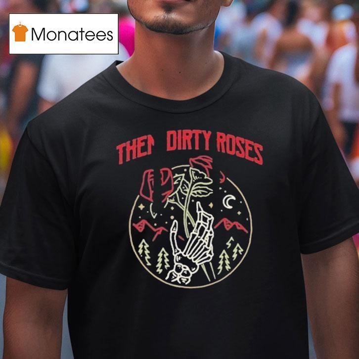 Them Dirty Roses Hands Skeleton Neon Shirt