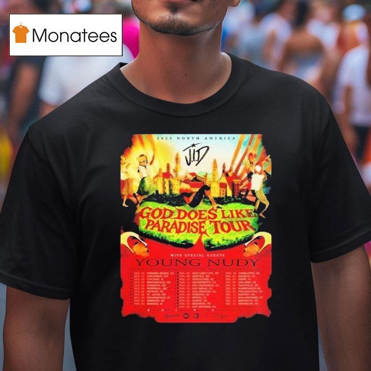Young Nudy God Does Like Paradise Tour 2025 North America Cities Dates Shirt