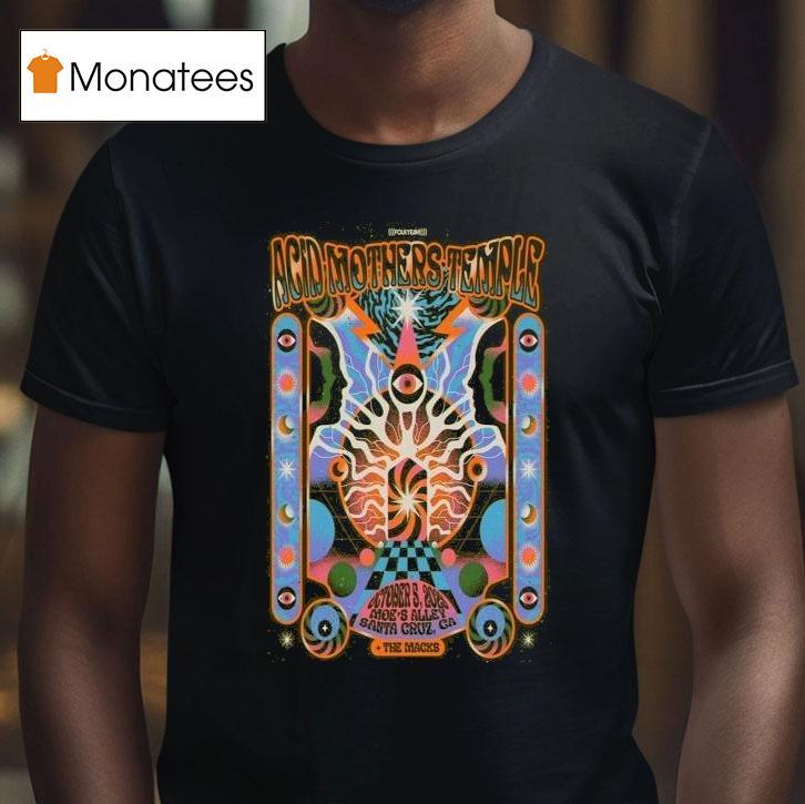Acid Mothers Temple October 5 2025 Santa Cruz, Ca Shirt