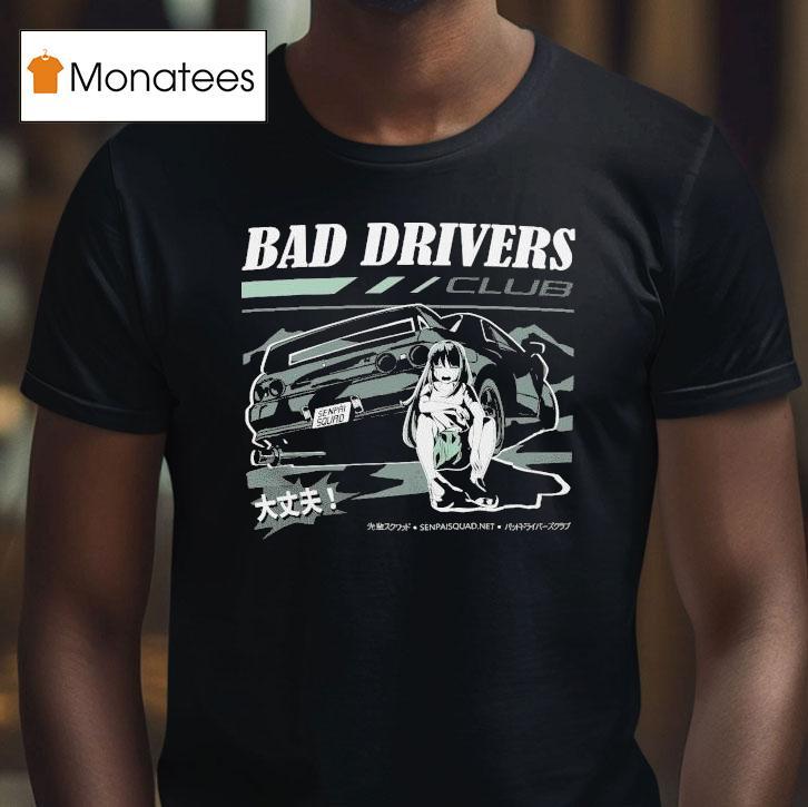 Bad Drivers Club R32 Crying Shirt
