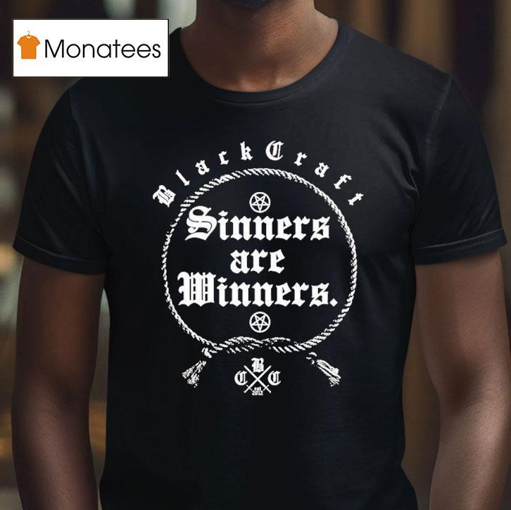 Blackcraft Cult Sinners Are Winners Shirt