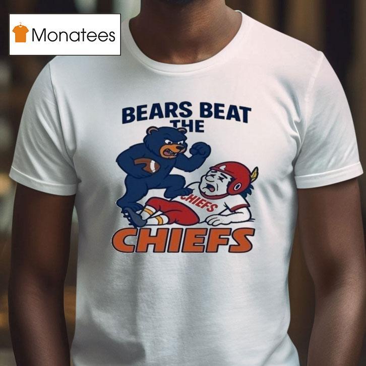 Chicago Bears Beat The Kansas City Chiefs Shirt