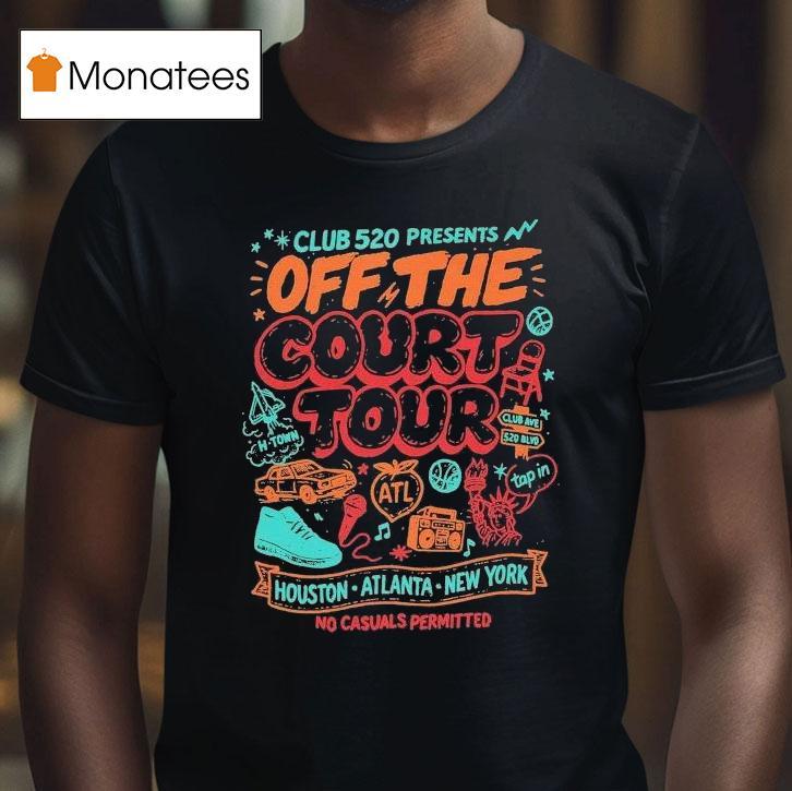 Club 520 Off The Court Tour 2025 No Casuals Permitted Shirt