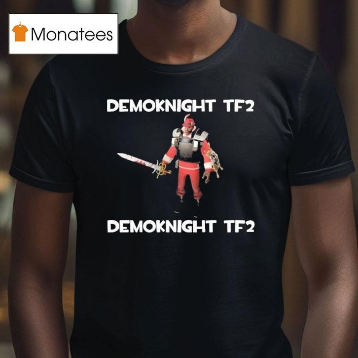 Demoknight Tf2 Demoknight Tf2 Shirt