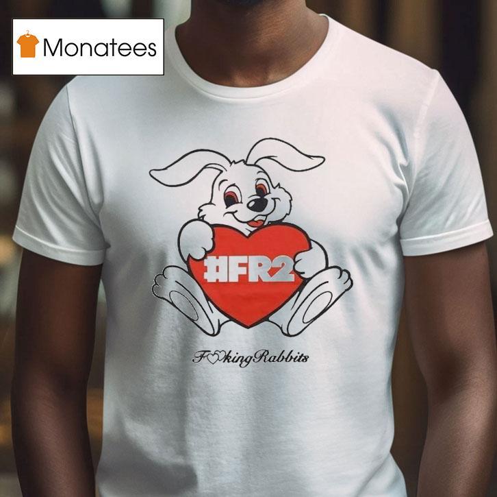 Heart Rabbit Fucking Rabbits Shirt