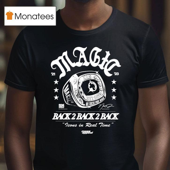 Nas Magic Back 2 Back Back 2 Back Icons In Real Time Champions Shirt