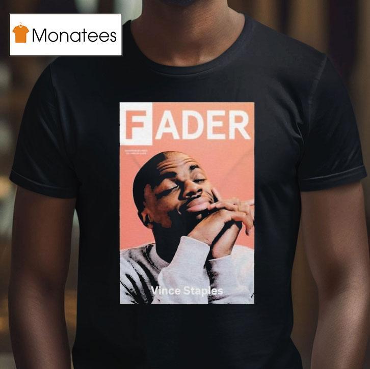 Vince Staples Fader Shirt