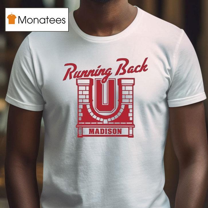 Wisconsin Badgers Running Back U Madison Shirt