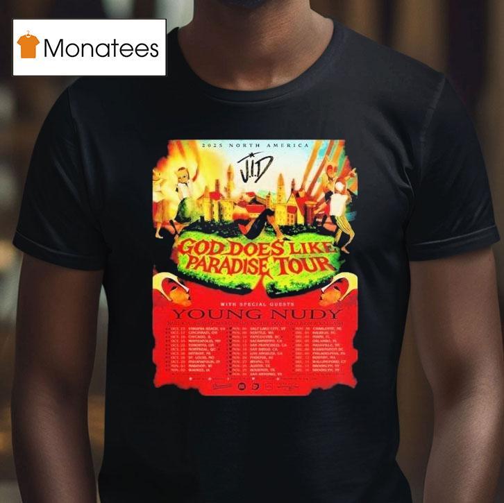 Young Nudy God Does Like Paradise Tour 2025 North America Cities Dates Shirt