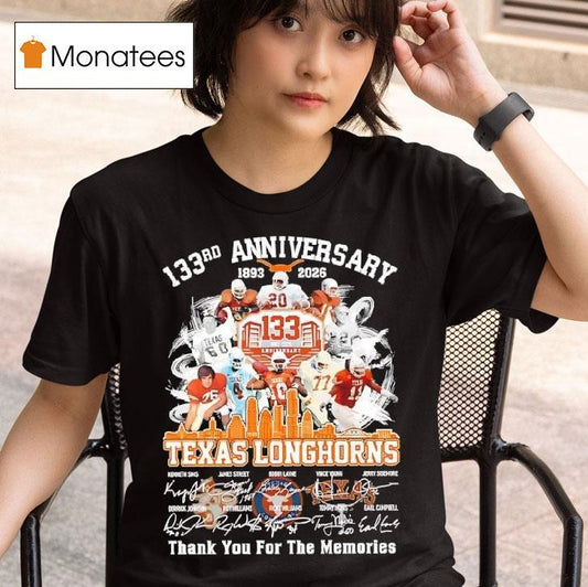 133rd Anniversary Of The Texas Longhorns Thank You For The Memories Signatures Players Shirt