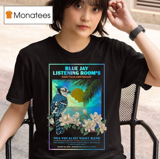 904 Vocalist Night Band Blue Jay Listening Room 2025 Jacksonville Beach, Fl Bird Shirt