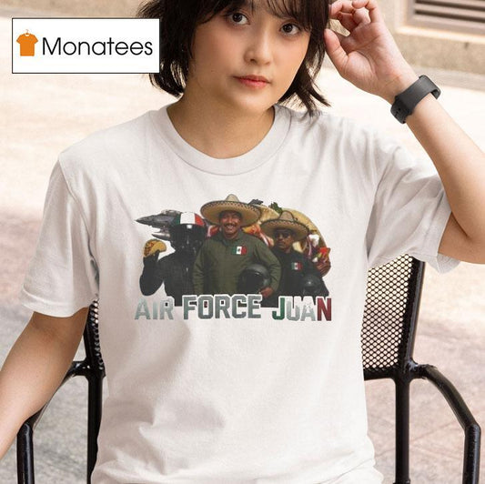 Air Force Juan Mexico Shirt