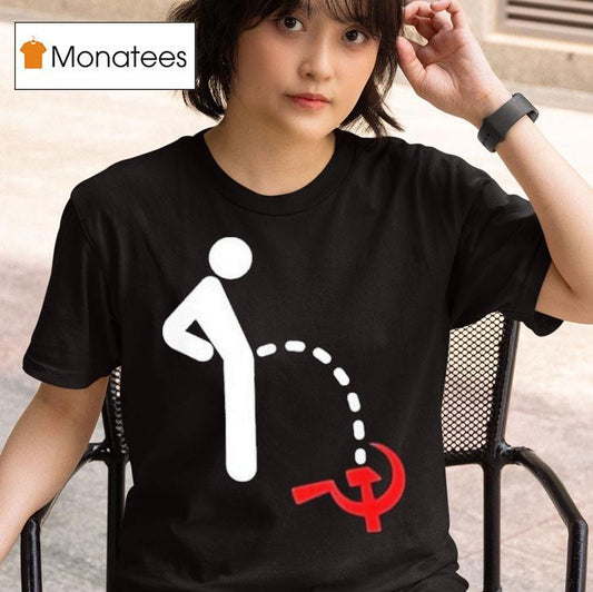 Anti Communism Anti Socialism Pee Shirt